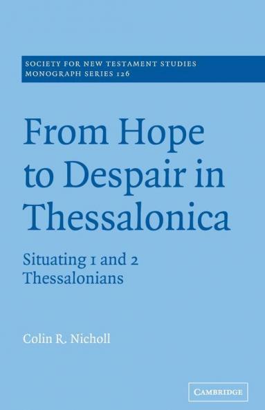 From Hope to Despair in Thessalonica
