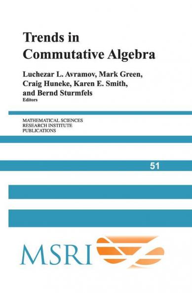 Trends in Commutative Algebra