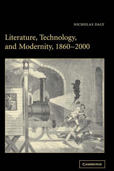 Literature Technology and Modernity             1860-2000