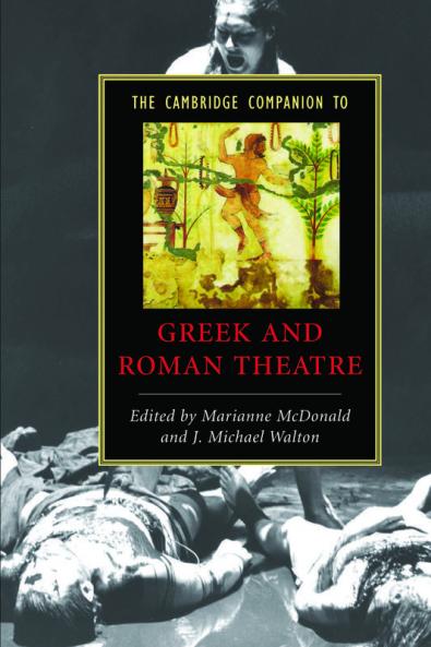 The Cambridge Companion to Greek and Roman Theatre