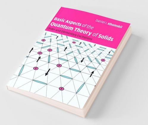 Basic Aspects of the Quantum Theory of Solids