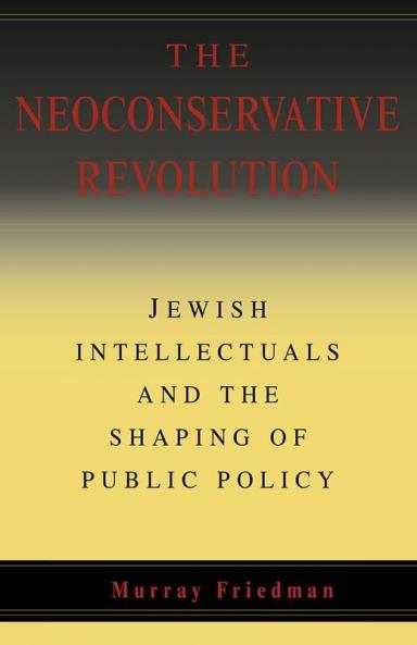 The Neoconservative Revolution