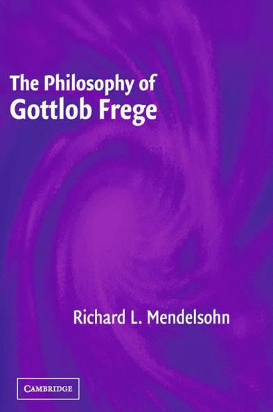 The Philosophy of Gottlob Frege