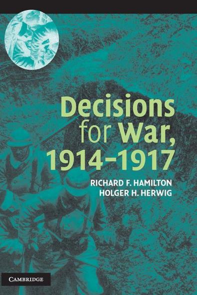 Decisions for War 1914 1917
