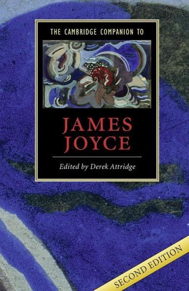 The Cambridge Companion to James Joyce