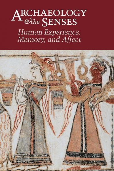 Archaeology and the Senses