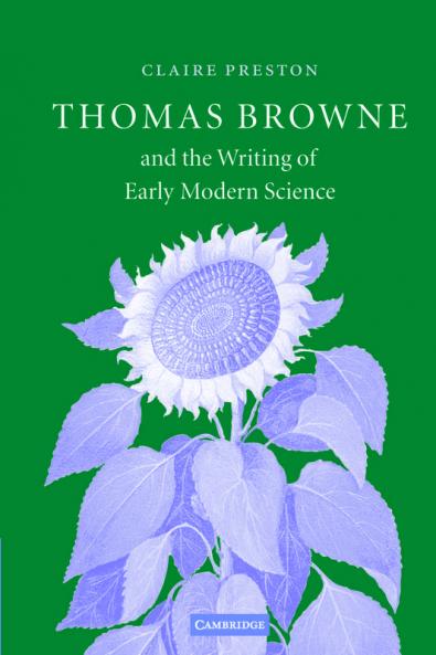 Thomas Browne and the Writing of Early Modern Science