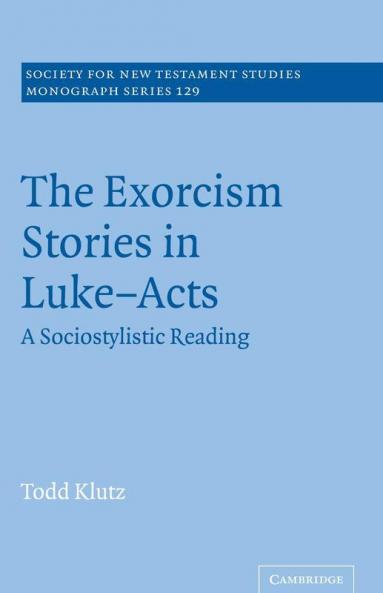 The Exorcism Stories in Luke-Acts