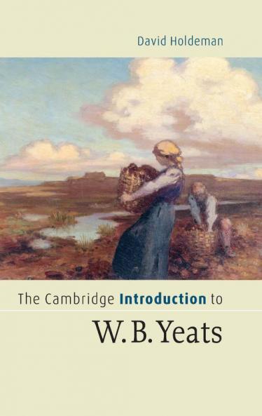 The Cambridge Introduction to W.B. Yeats