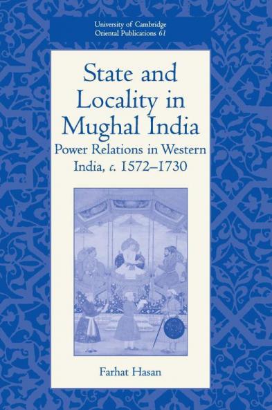 State and Locality in Mughal India