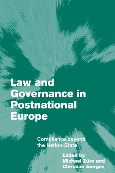 Law and Governance in Postnational Europe
