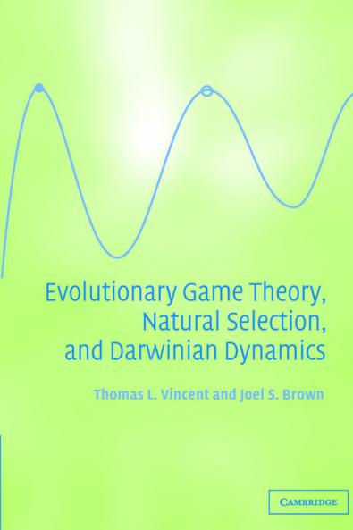 Evolutionary Game Theory Natural Selection and Darwinian Dynamics