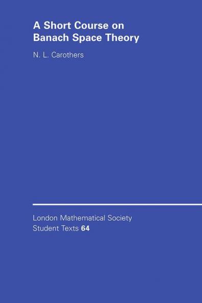 A Short Course on Banach Space Theory