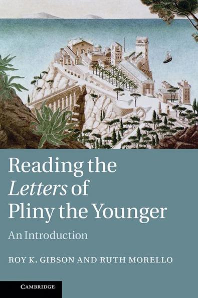 Reading the Letters of Pliny the Younger