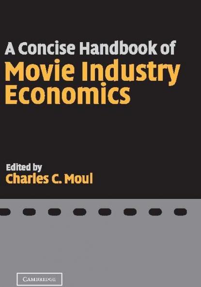 A Concise Handbook of Movie Industry Economics