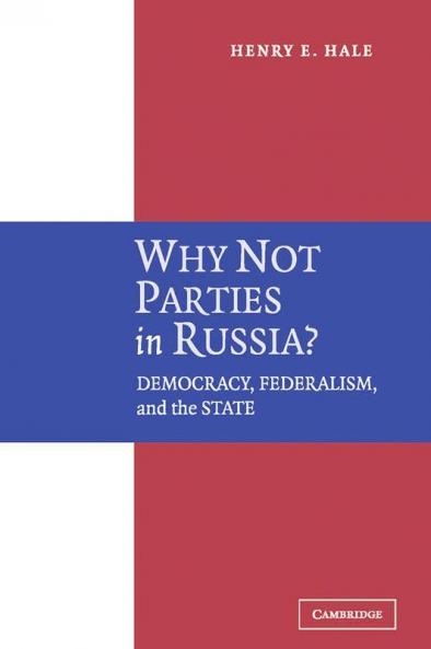 Why Not Parties in Russia?