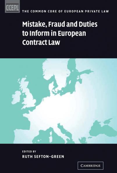 Mistake Fraud and Duties to Inform in European Contract Law