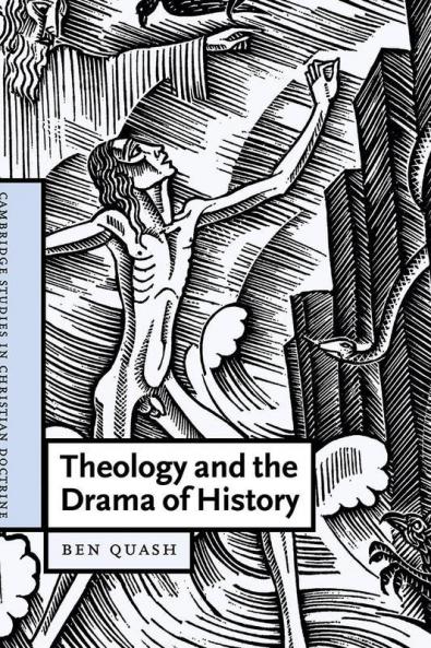 Theology and the Drama of History