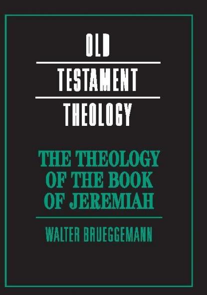 The Theology of the Book of Jeremiah