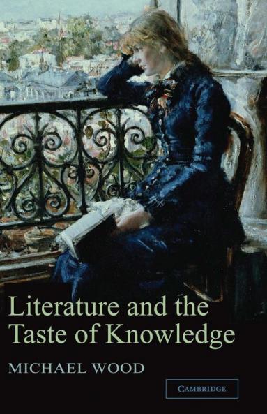 Literature and the Taste of Knowledge