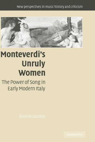 Monteverdi's Unruly Women