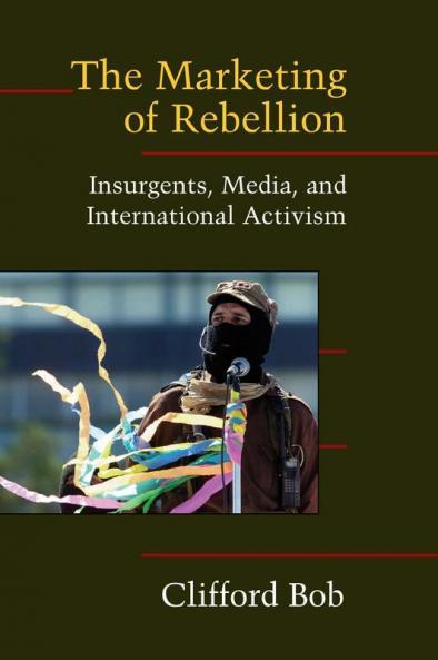 The Marketing of Rebellion