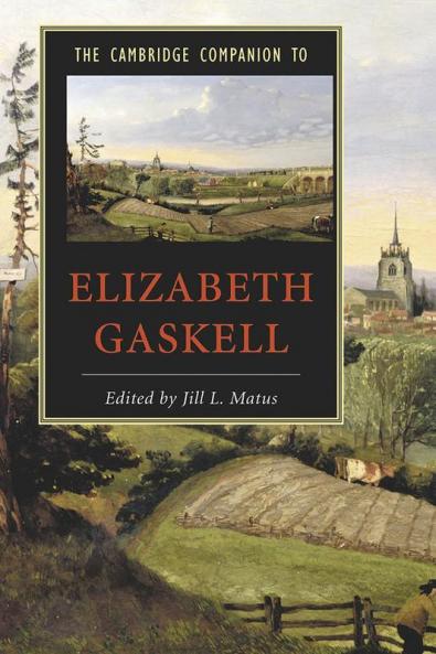 The Cambridge Companion to Elizabeth Gaskell