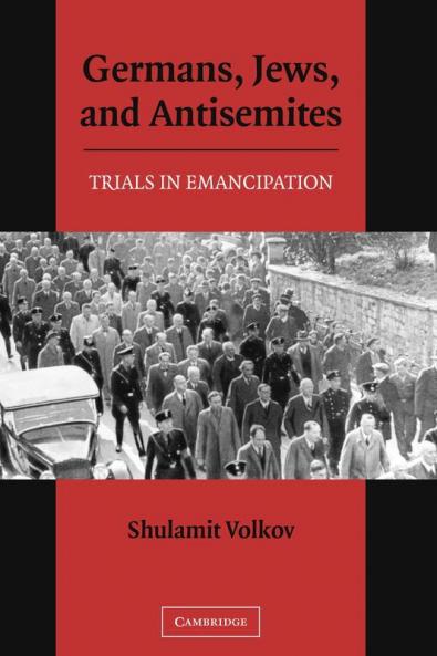 Germans Jews and Antisemites