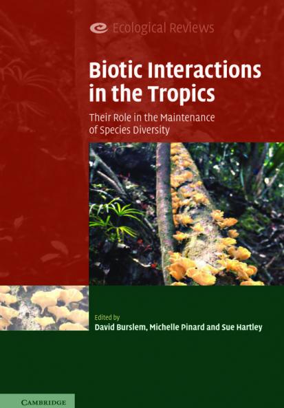 Biotic Interactions in the Tropics