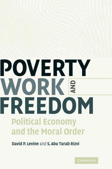 Poverty Work and Freedom