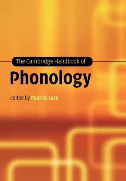 The Cambridge Handbook of Phonology