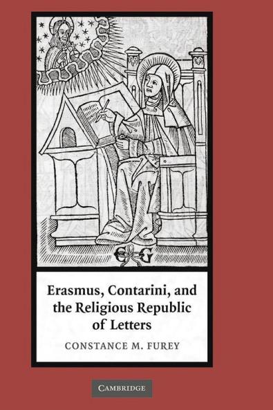 Erasmus Contarini and the Religious Republic of Letters