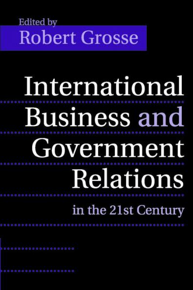 International Business and Government Relations in the 21st             Century