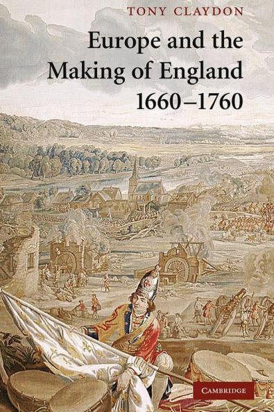 Europe and the Making of England 1660-1760