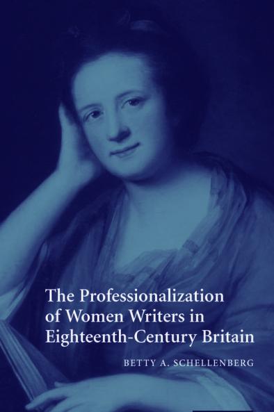 The Professionalization of Women Writers in Eighteenth-Century Britain