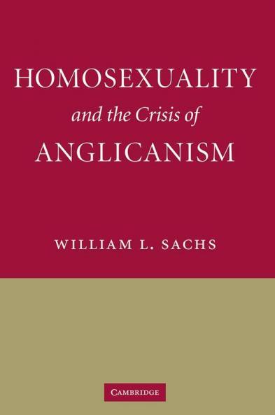 Homosexuality and the Crisis of Anglicanism