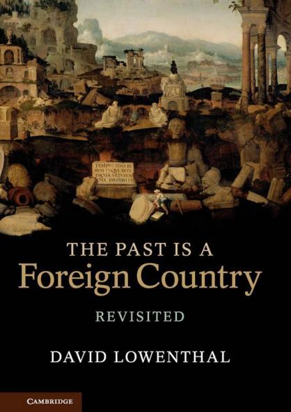 The Past is a Foreign Country - Revisited