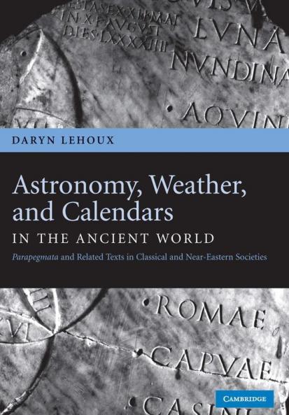 Astronomy Weather and Calendars in the Ancient             World