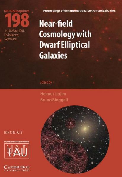 Near-Field Cosmology with Dwarf Elliptical Galaxies (IAU C198)