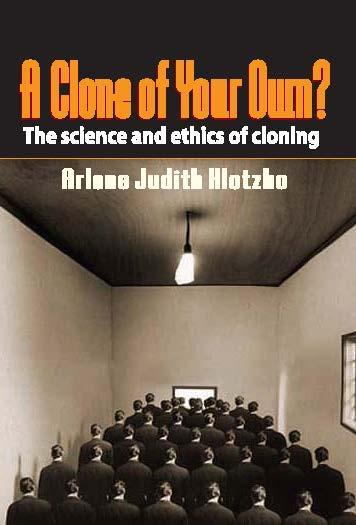 A Clone of Your Own?