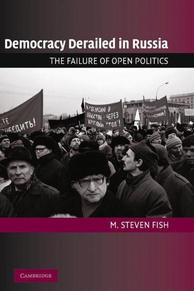 Democracy Derailed in Russia