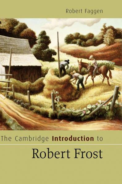 The Cambridge Introduction to Robert Frost