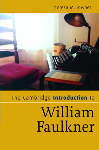 The Cambridge Introduction to William Faulkner