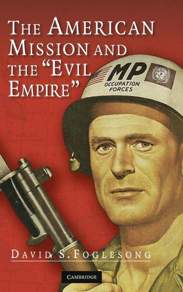The American Mission and the 'Evil Empire'