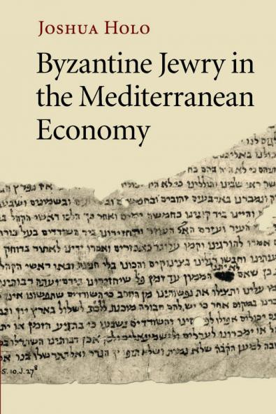 Byzantine Jewry in the Mediterranean Economy