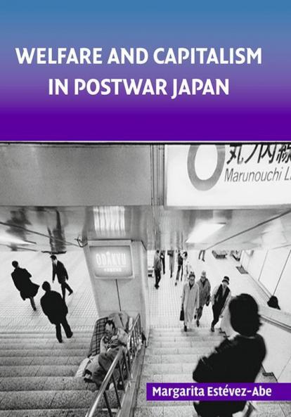Welfare and Capitalism in Postwar Japan