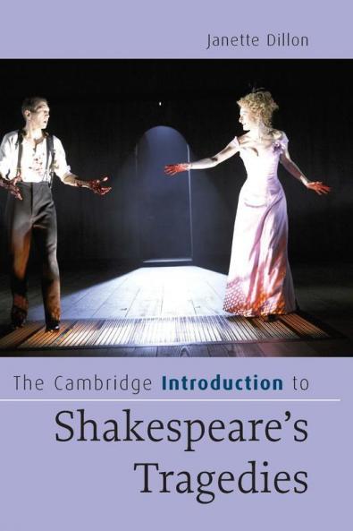 The Cambridge Introduction to Shakespeare's Tragedies
