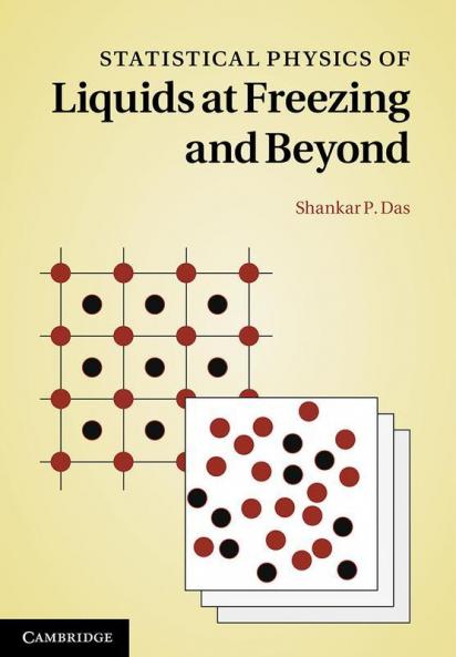 Statistical Physics of Liquids at Freezing and Beyond