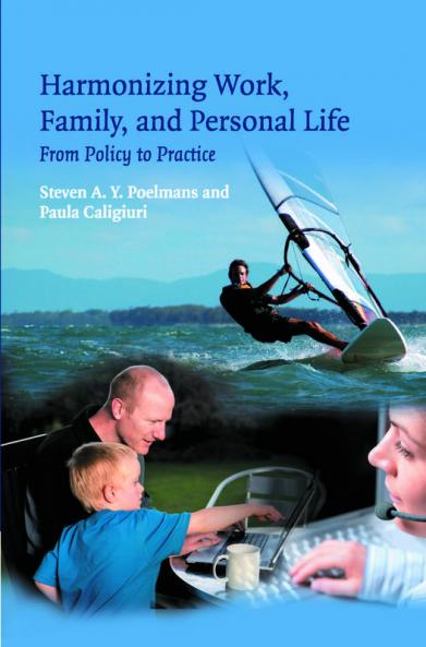 Harmonizing Work Family and Personal Life
