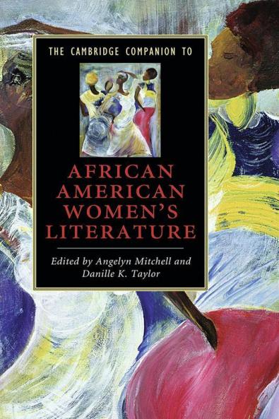 The Cambridge Companion to African American Women's Literature